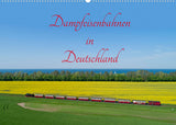 Dampfeisenbahnen in Deutschland (Wandkalender 2022 DIN A2 quer)