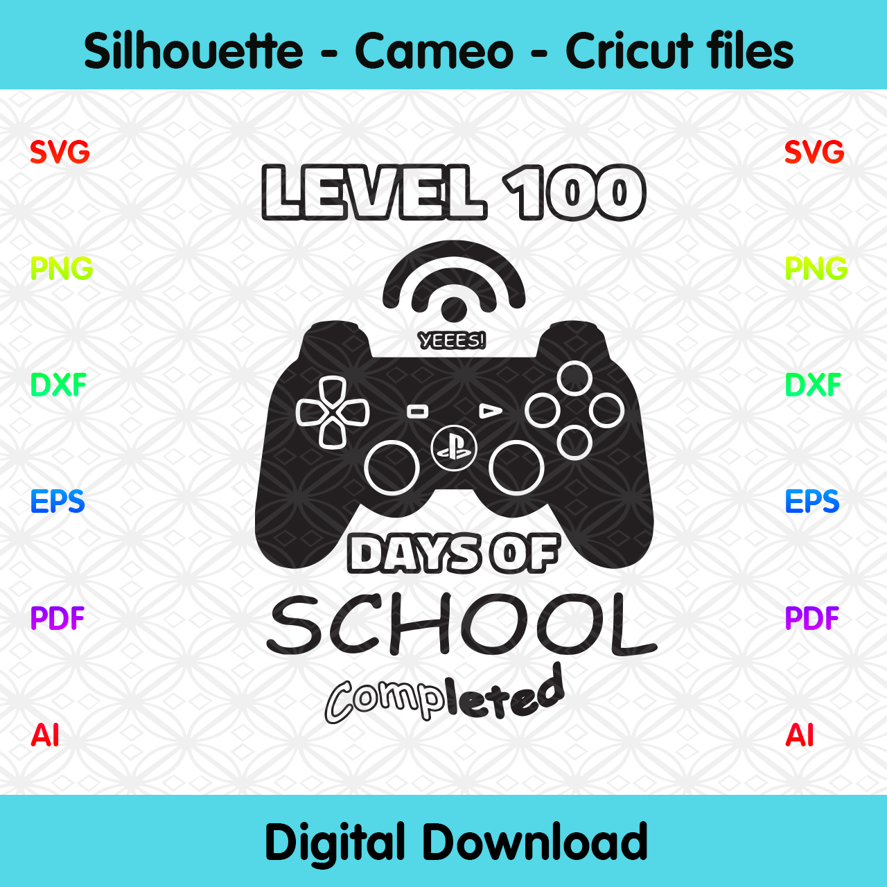 Downloadable Files For Cricut And Silhouette 100 Days Svg Game Controller Svg Png Svg Level Up 100 Days Svg 100 Days Of School Svg Home Decor Home Living Delage Com Br