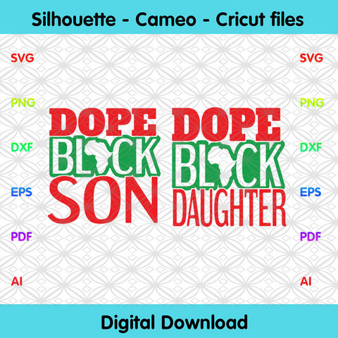 Free Free 184 Dope Black Son Svg SVG PNG EPS DXF File