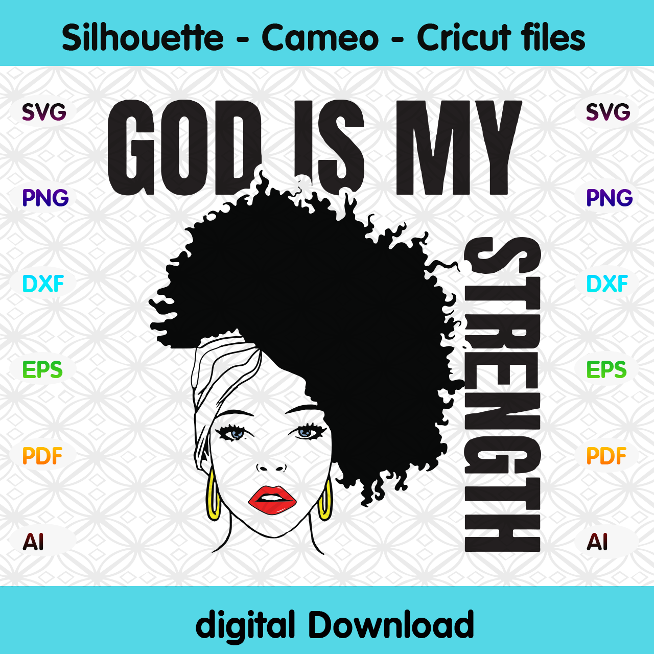 God Is My Strength Black Girl Magic African Woman Afo Queen Afro Me Designcutsvg