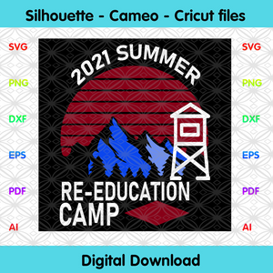 Download 2021 Summer Re Education Camp Svg Trending Svg Camping Svg 2021 Sum Designcutsvg