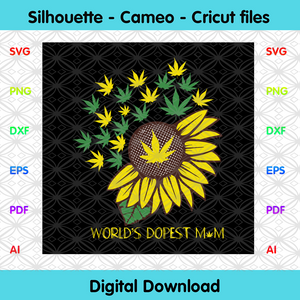 Worlds Dopest Mom Sunflower Svg Trending Svg Weed Svg Weed Mom Svg Designcutsvg