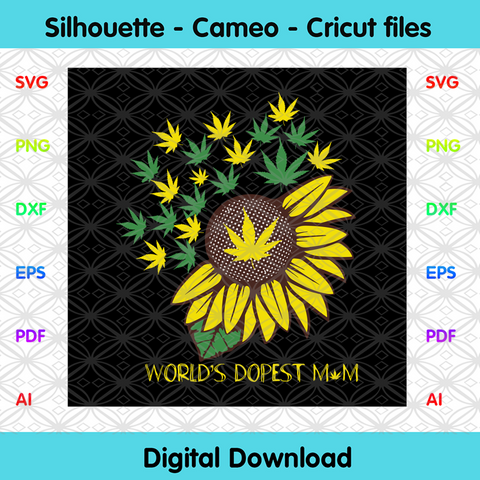 Free Free 96 Worlds Dopest Mom Sunflower Svg SVG PNG EPS DXF File