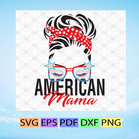 Free Free American Mama Svg Free 730 SVG PNG EPS DXF File