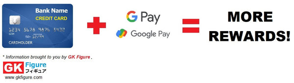 Use Credit Card and Google Pay together to earn more rewards. Information from GK Figure.