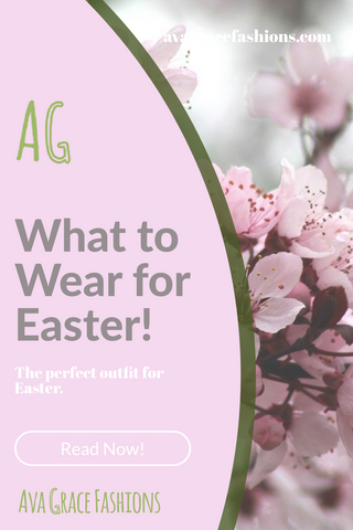 What to Wear For Easter?