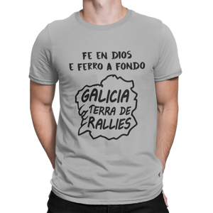 Camiseta Galicia Terra de Rallies - Fe en dios e ferro a fondo