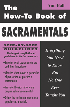 The How-to Book of Sacramentals