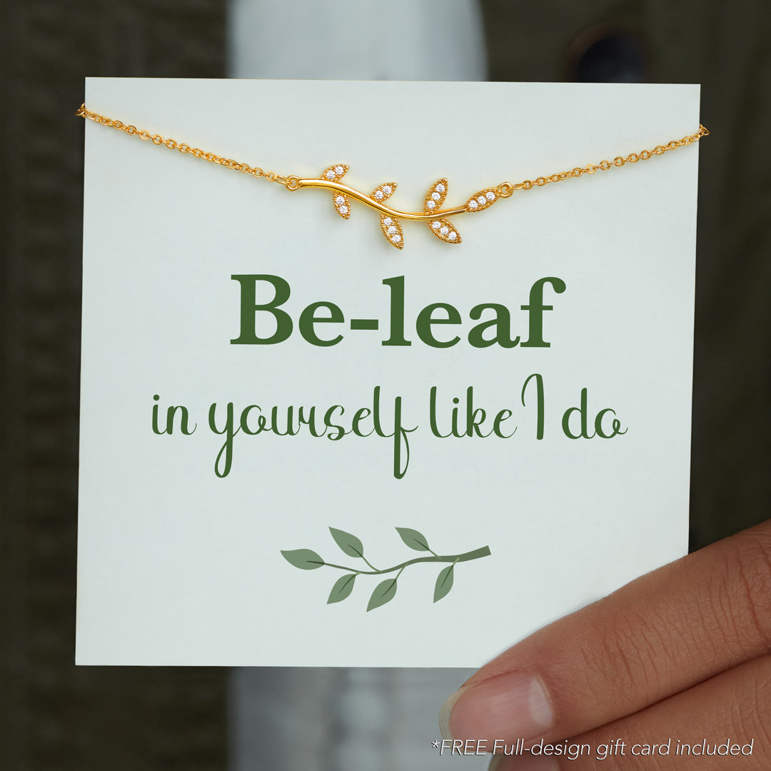 Tree Leaf Necklace - Be-Leaf in Yourself Like I Do