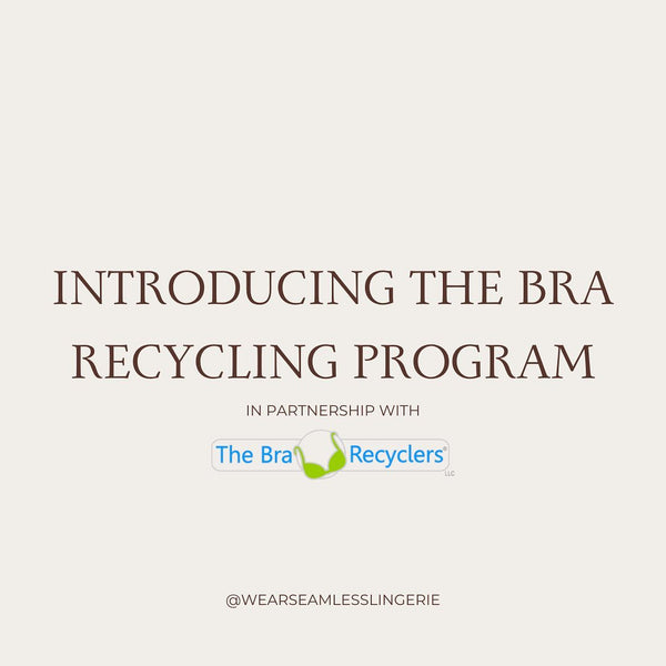 seamless lingerie bra recycling program