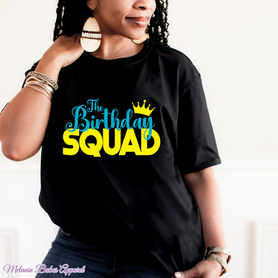 The Birthday Squad T-Shirts - MelaninBabesApparel