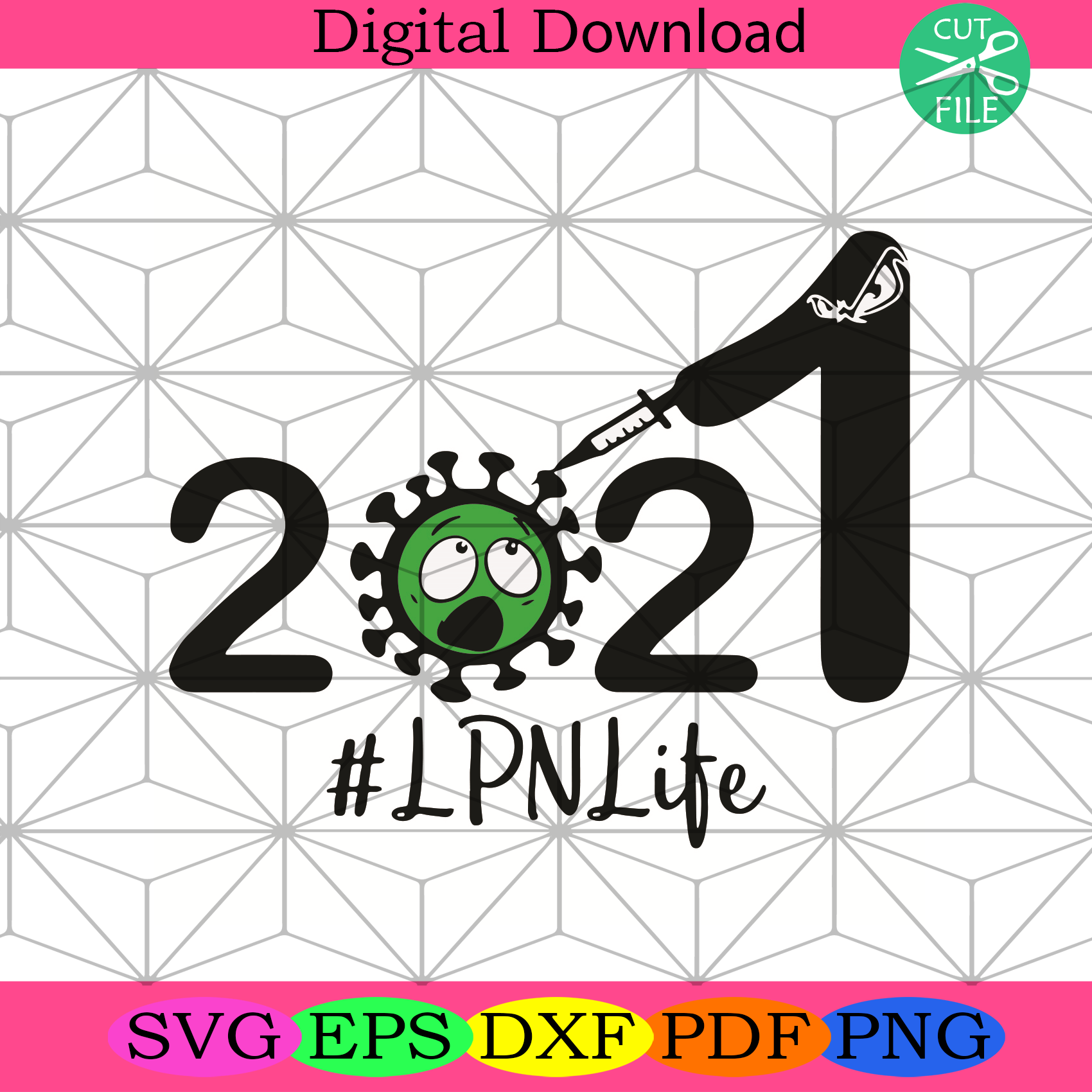 2021 LPN Life Svg Trending Svg, Coronavirus Svg