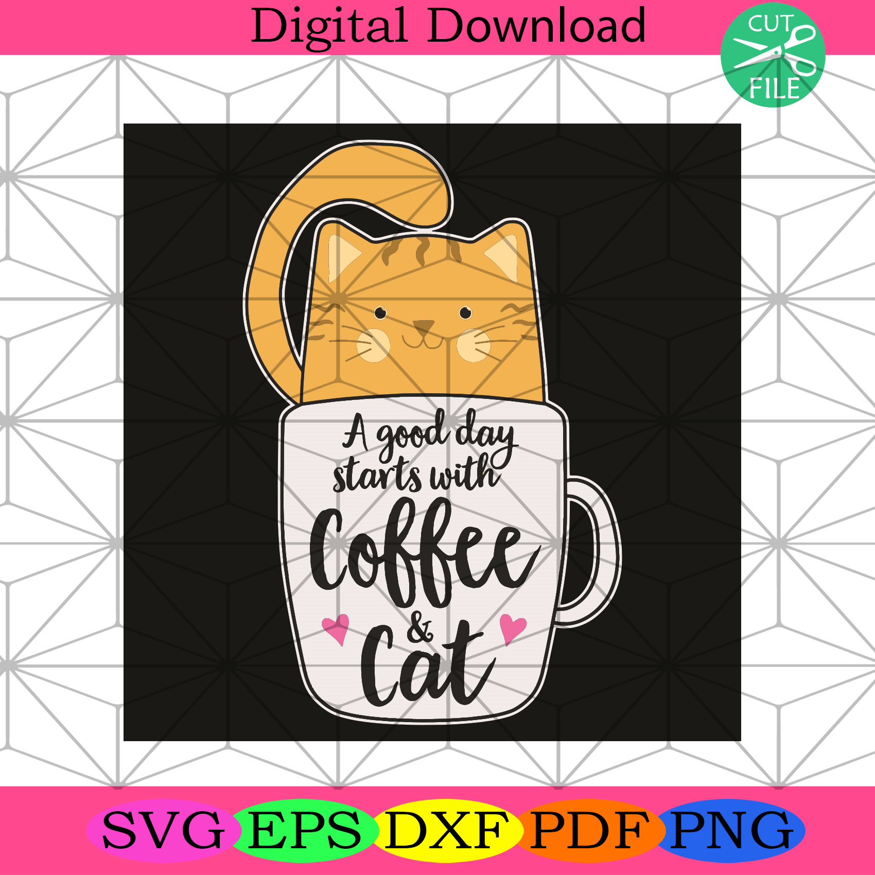 A Good Day Starts With Coffee And Cat Svg Trending Svg, Coffee Svg