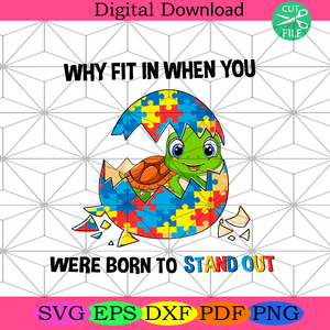 Download Autism You Were Born To Stand Out Svg Trending Svg Autism Svg Puzzl Silkysvg