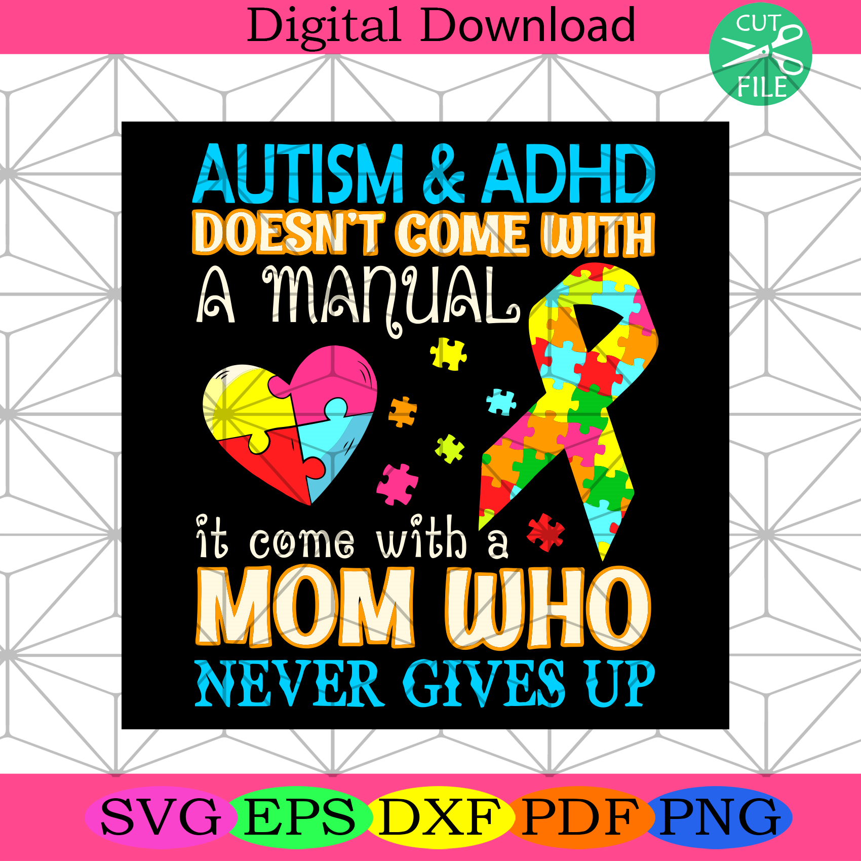 Autism And Adhd Does Not Come With Manual Svg Awareness Svg