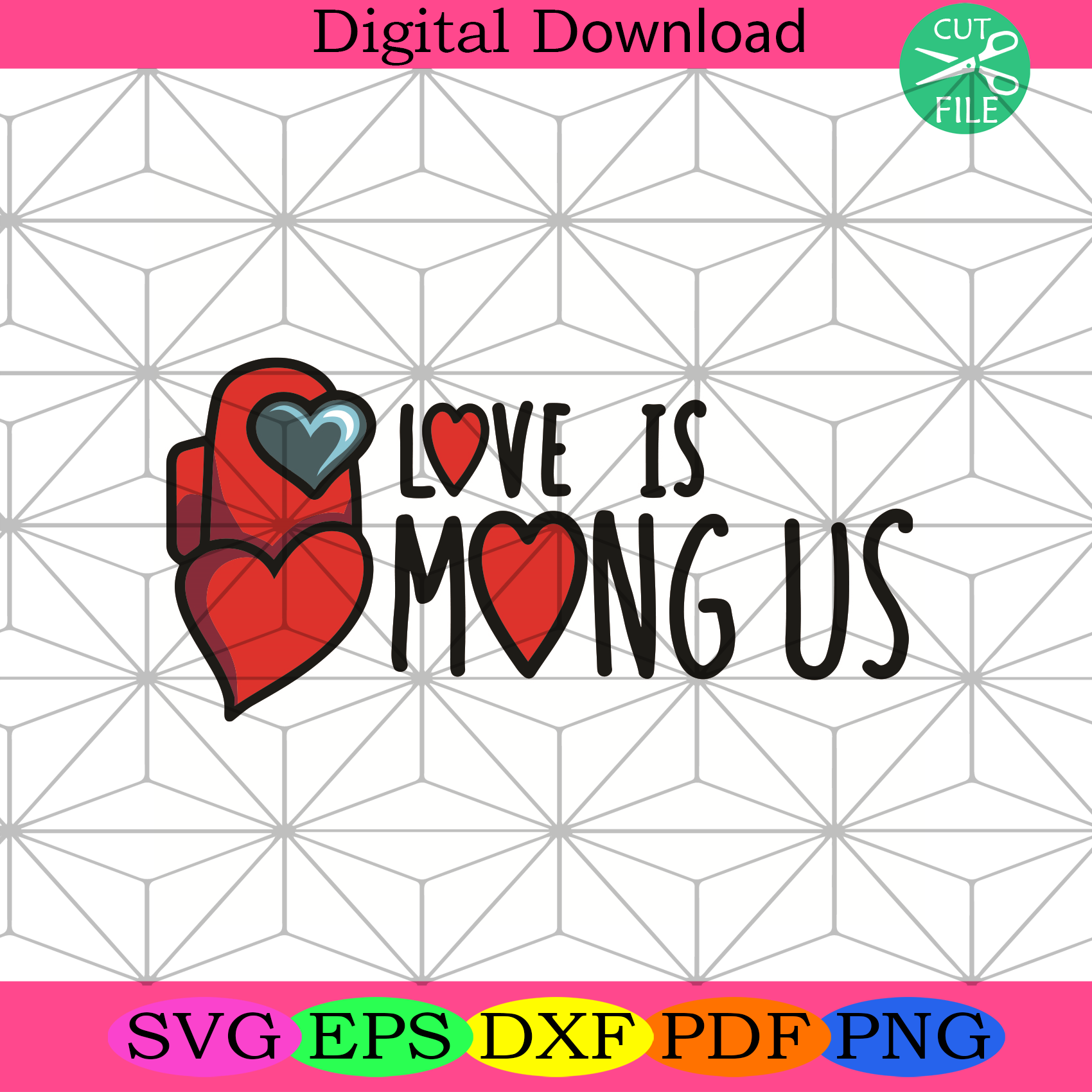 Free Free 211 Love Is Among Us Svg SVG PNG EPS DXF File