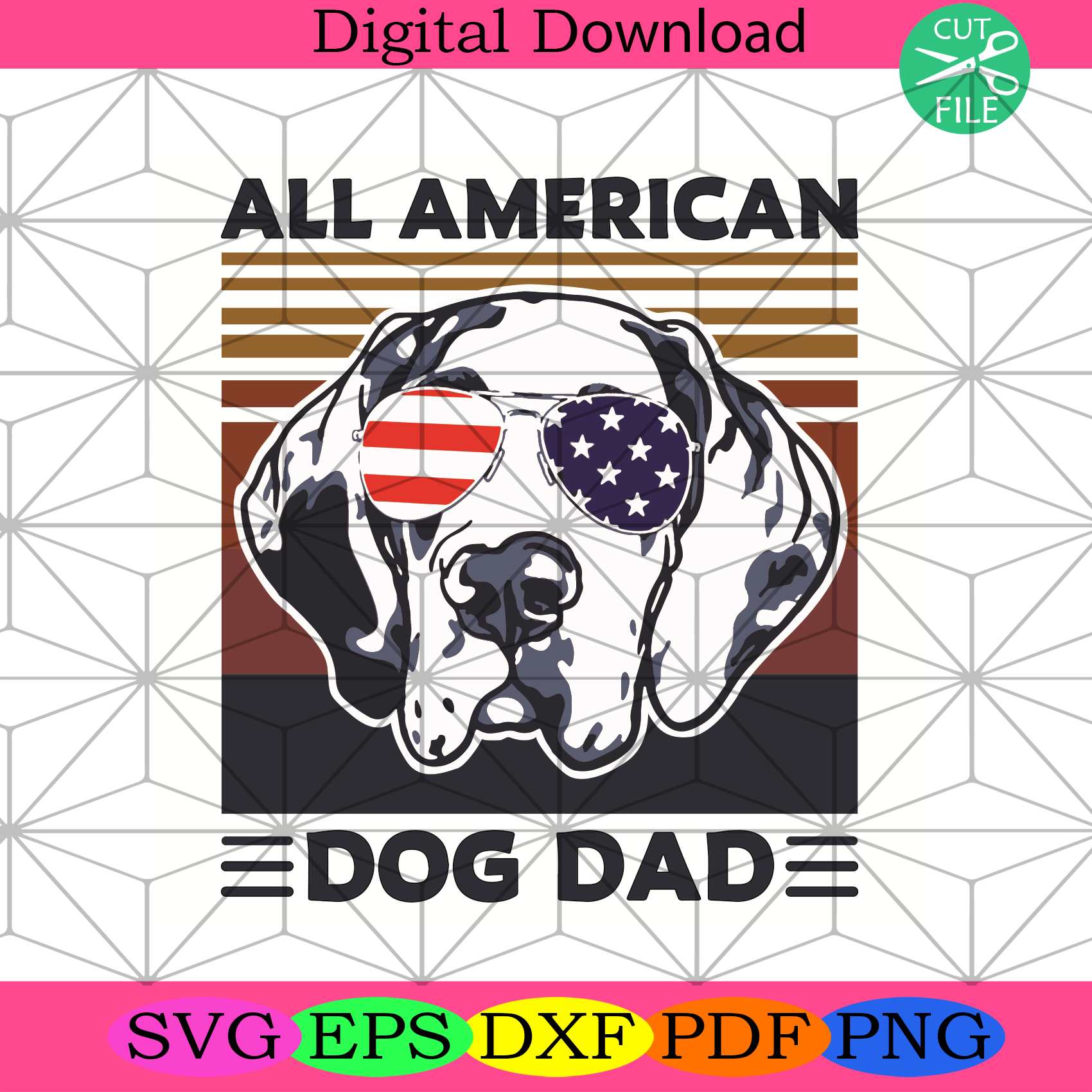 All American Dog Dad Svg Trending Svg, Dog Dad Svg, American Svg