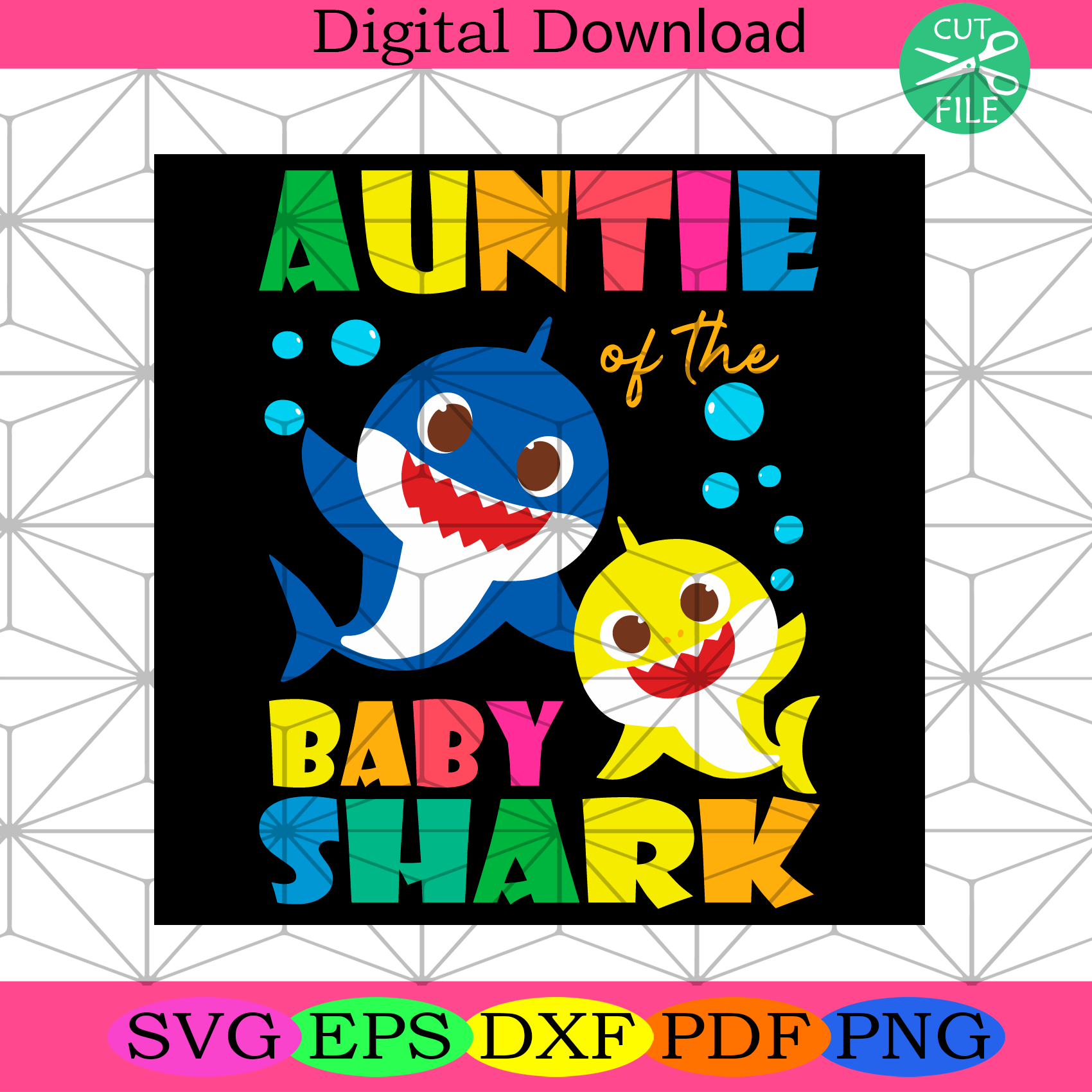 Download Auntie Of The Baby Shark Svg Trending Svg Baby Shark Svg Shark Svg Silkysvg