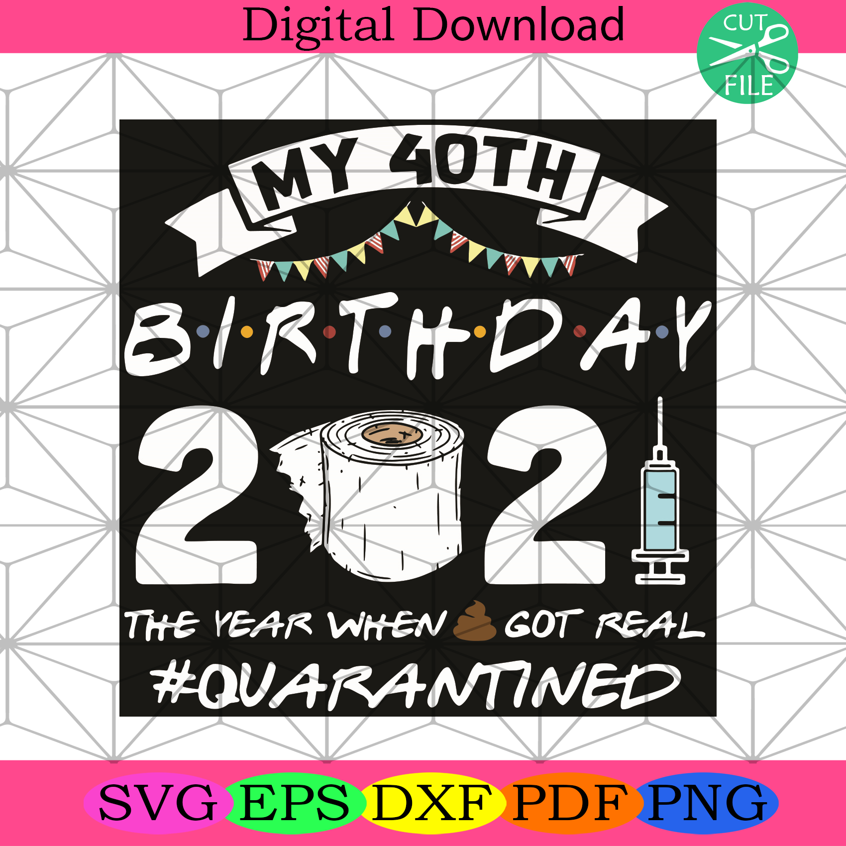 Free Free Quarantine Birthday Svg 118 SVG PNG EPS DXF File