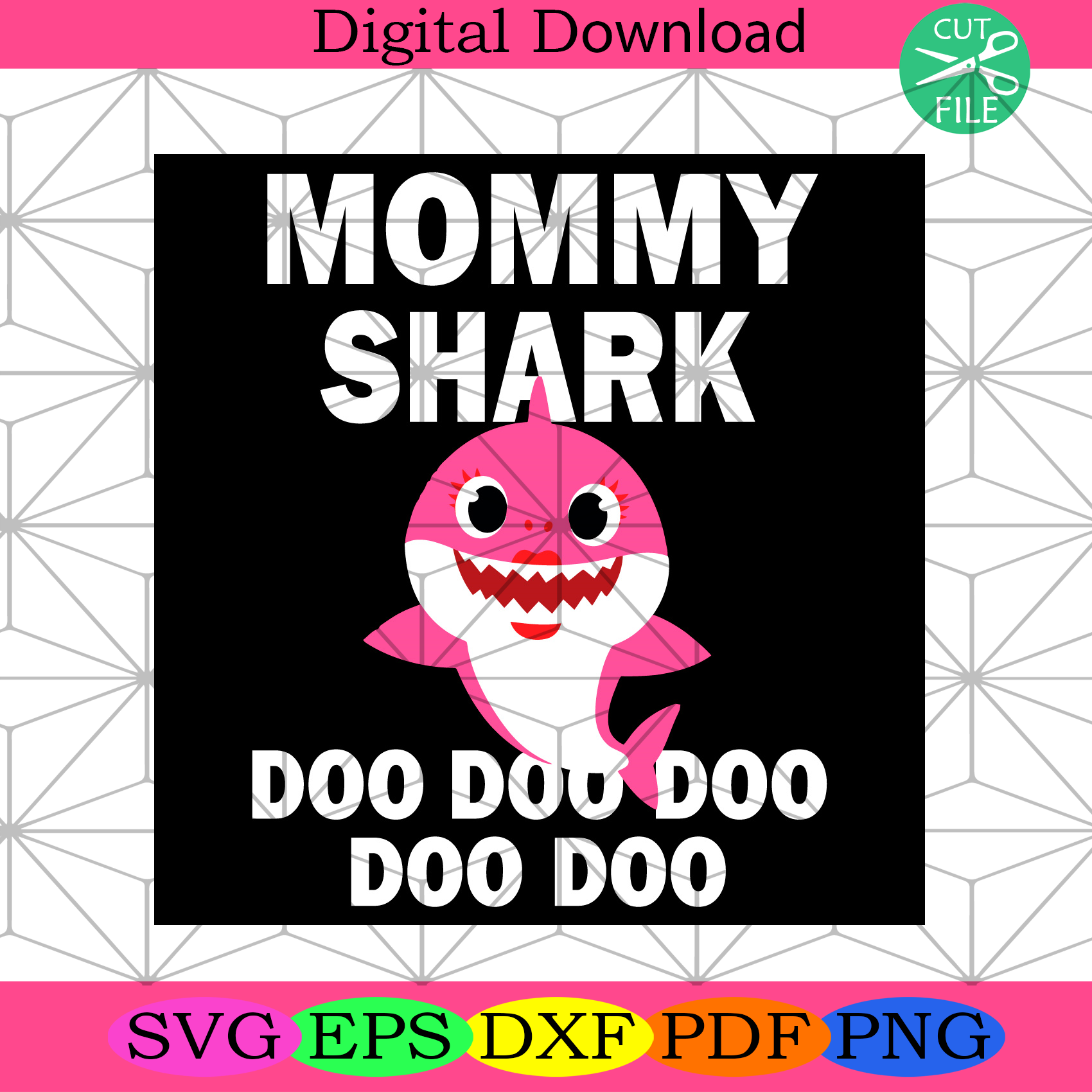 Free Free 291 Mommy Shark Doo Doo Doo Svg SVG PNG EPS DXF File