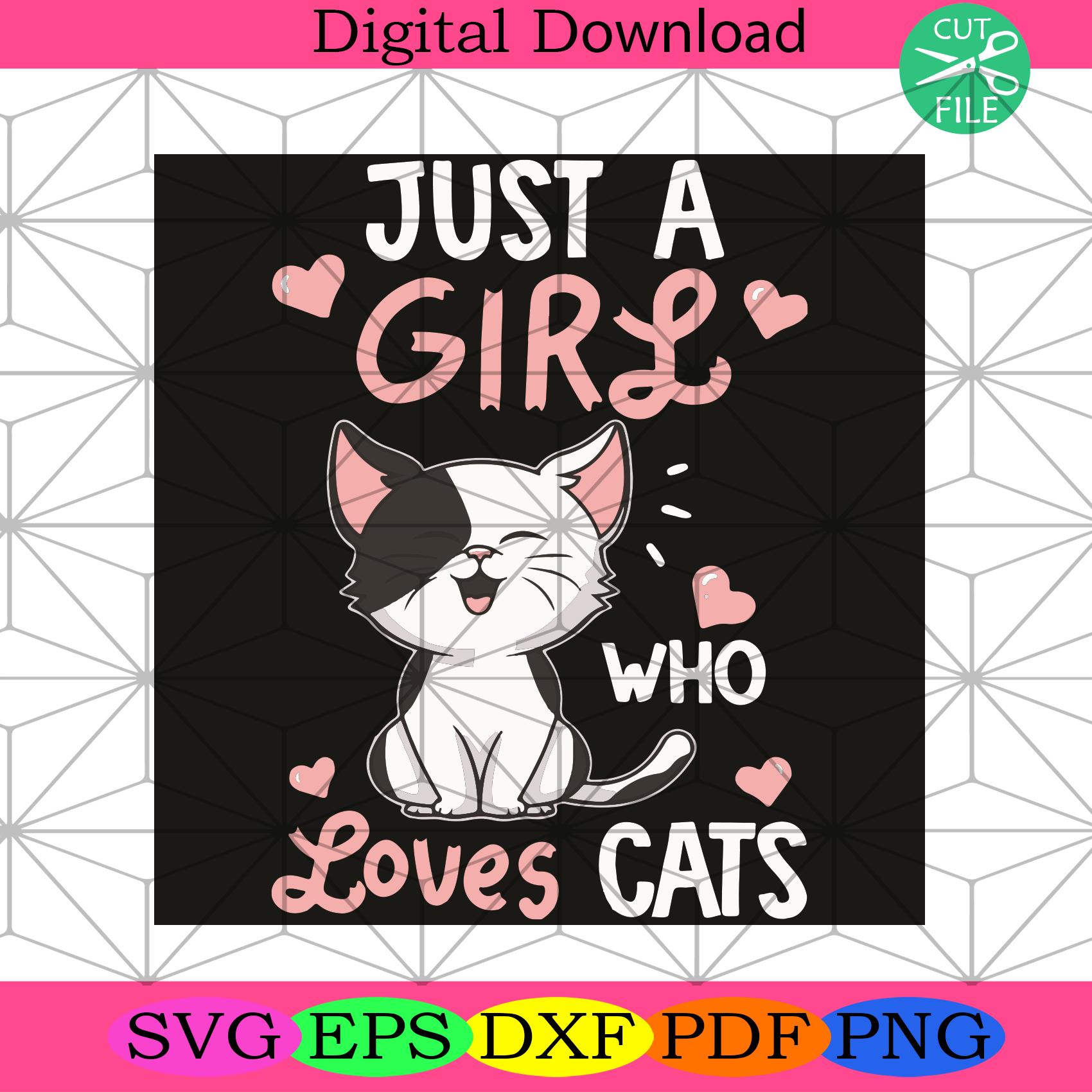Just A Girl Who Loves Cats Svg Trending Svg, Cat Svg, Cute Cat Svg