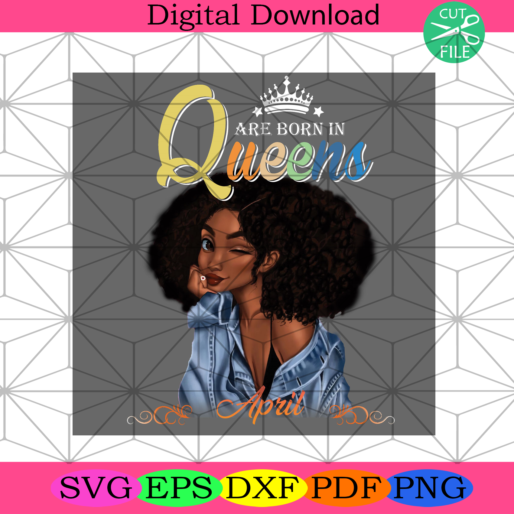 Queens Are Born In April Black Girl Birthday Png Birthday Png - SilkySVG