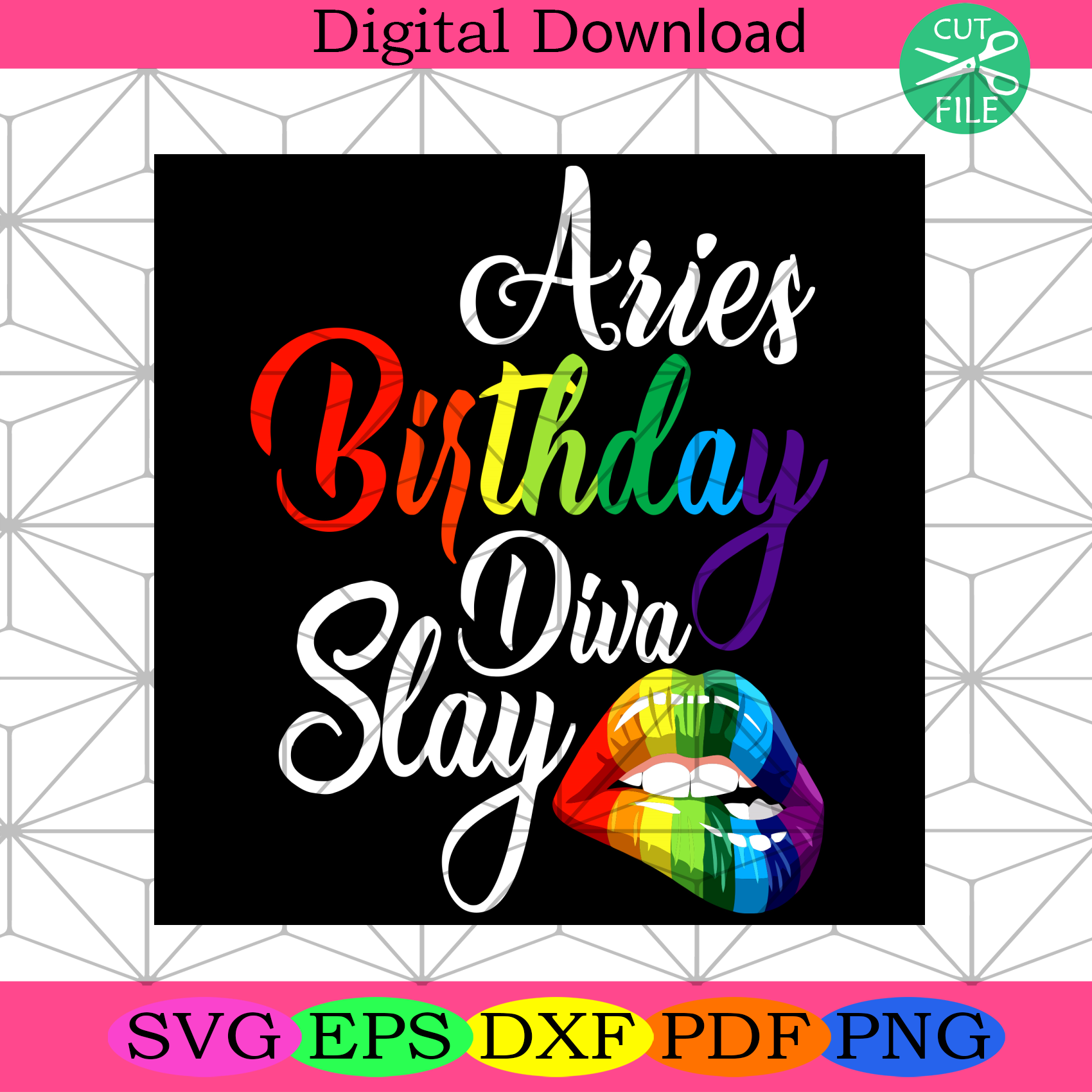 Download Rainbow Lips Aries Queen Birthday Diva Slay Svg Birthday Svg Aries S Silkysvg