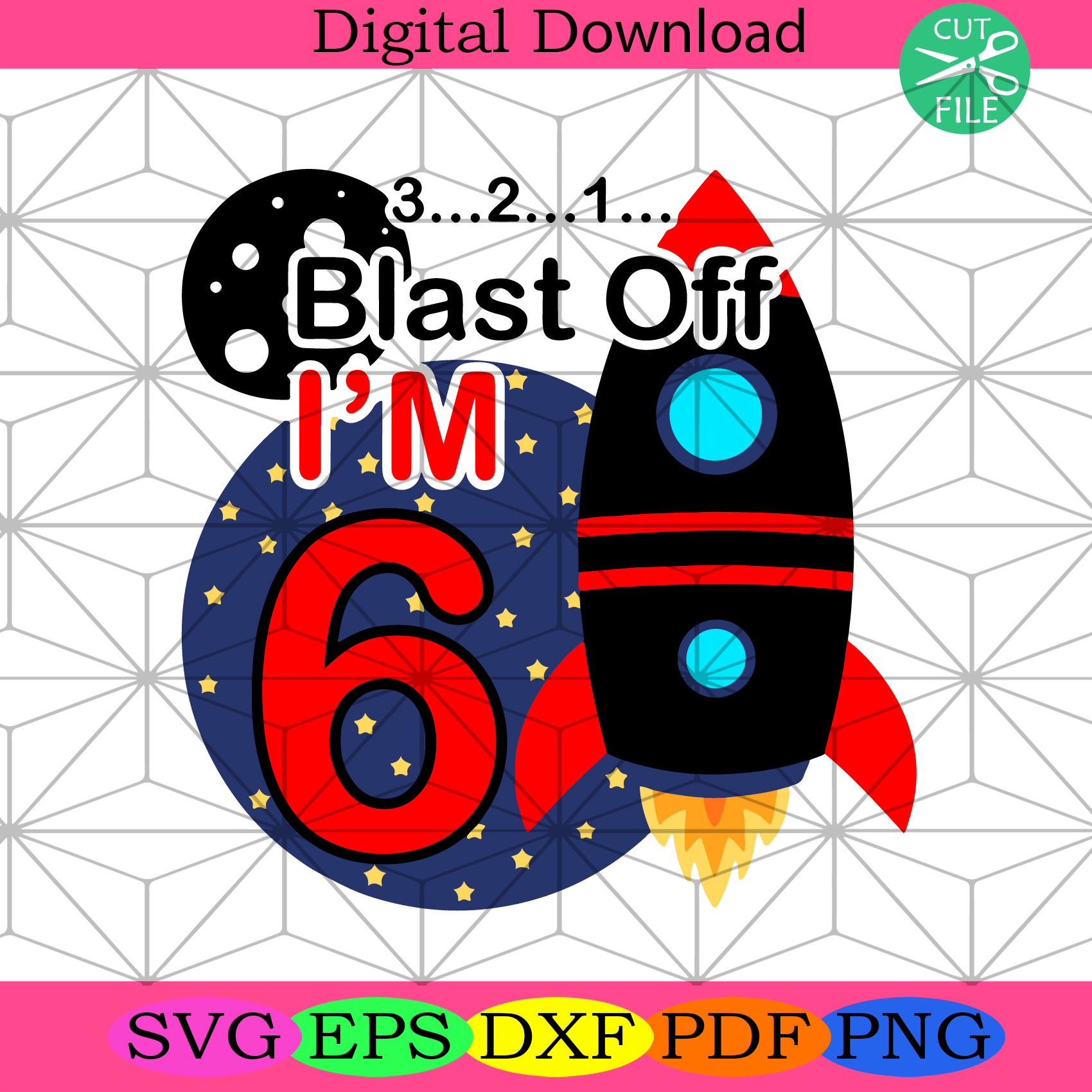 Download Blast Off I Am 6 Funny 6th Birthday Svg Birthday Svg 6 Years Old Svg Silkysvg