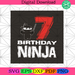 Download 7 Birthday Ninja Svg Birthday Svg Ninja Svg Ninja Birthday Svg Silkysvg