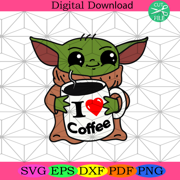 Download Baby Yoda I Love Coffee Svg Baby Yoda Svg I Love Coffee Yoda Star W Silkysvg