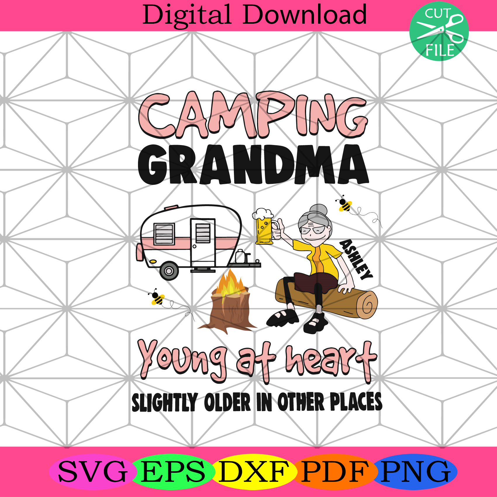 Camping Grandma Young At Heart Slightly Older In Other Places Svg Cam