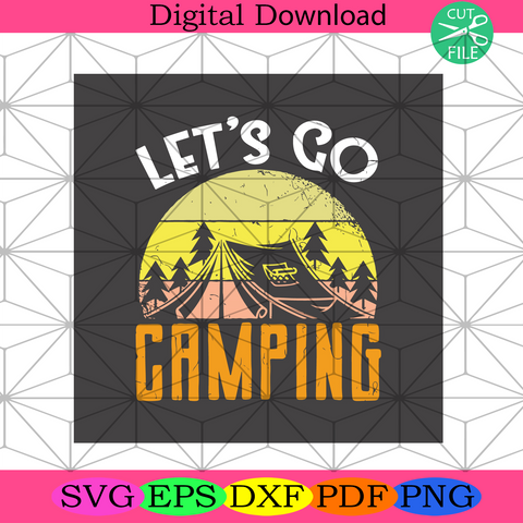 Free Free 295 Some Girls Go Camping Svg SVG PNG EPS DXF File