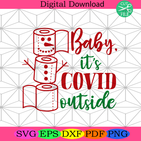 Free Free 135 Baby It&#039;s Covid Outside Svg Free SVG PNG EPS DXF File