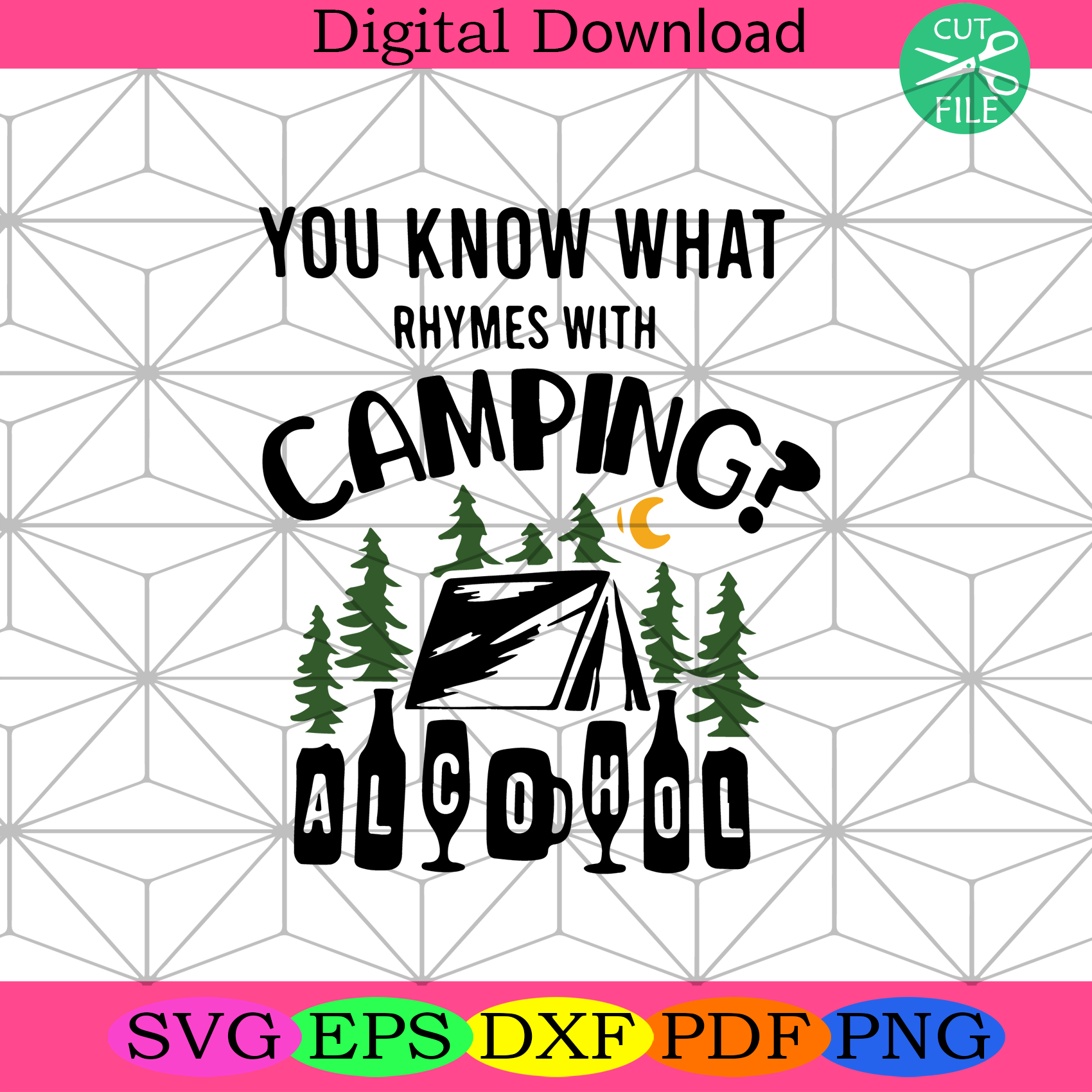 You Know What Rhymes With Camping Alcohol Svg Camping Svg