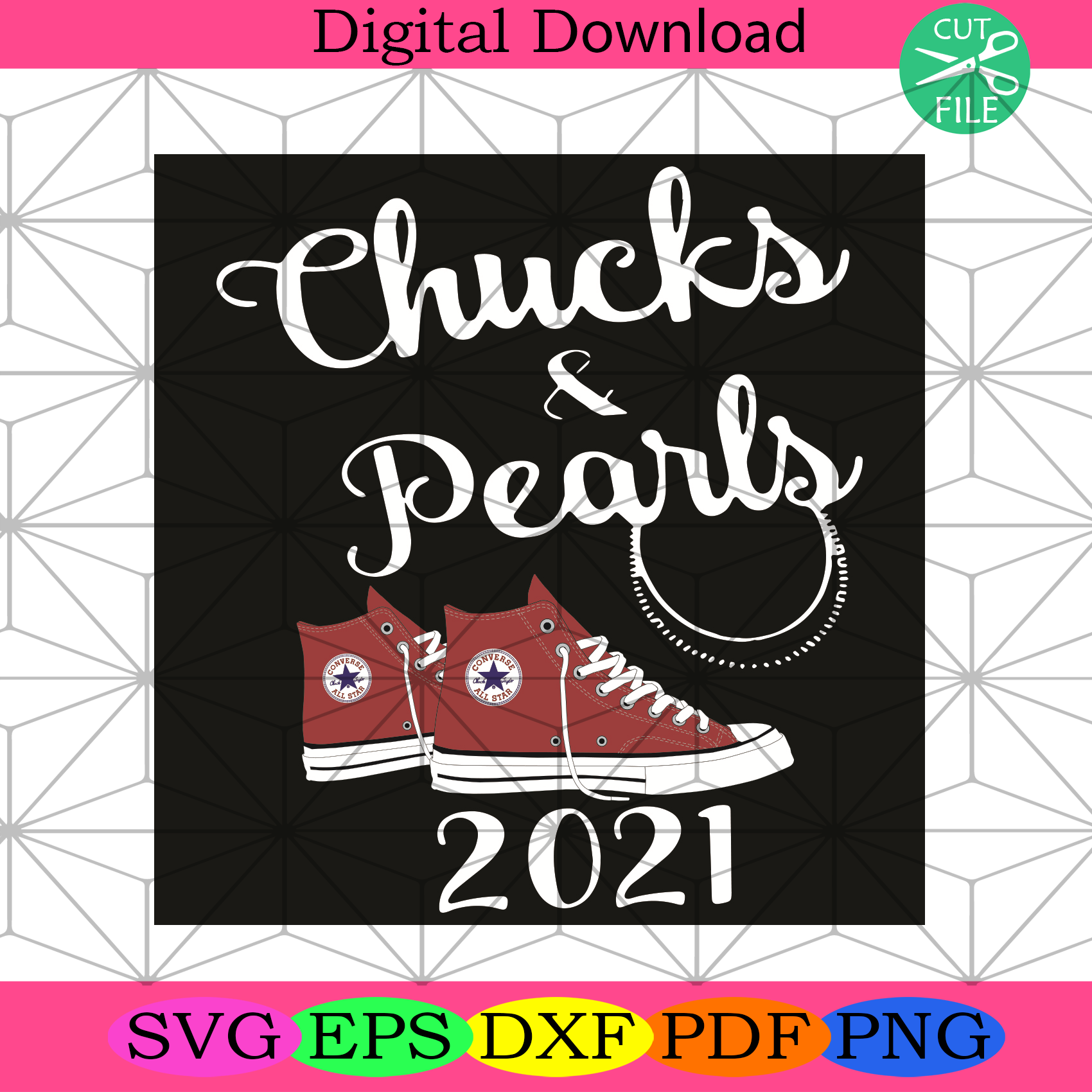 Chuck And Pearls 2021 Svg Trending Svg, Chucks and Pearls Svg