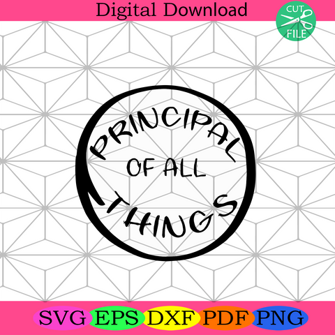 Free Free 155 Principal Of All Things Svg SVG PNG EPS DXF File