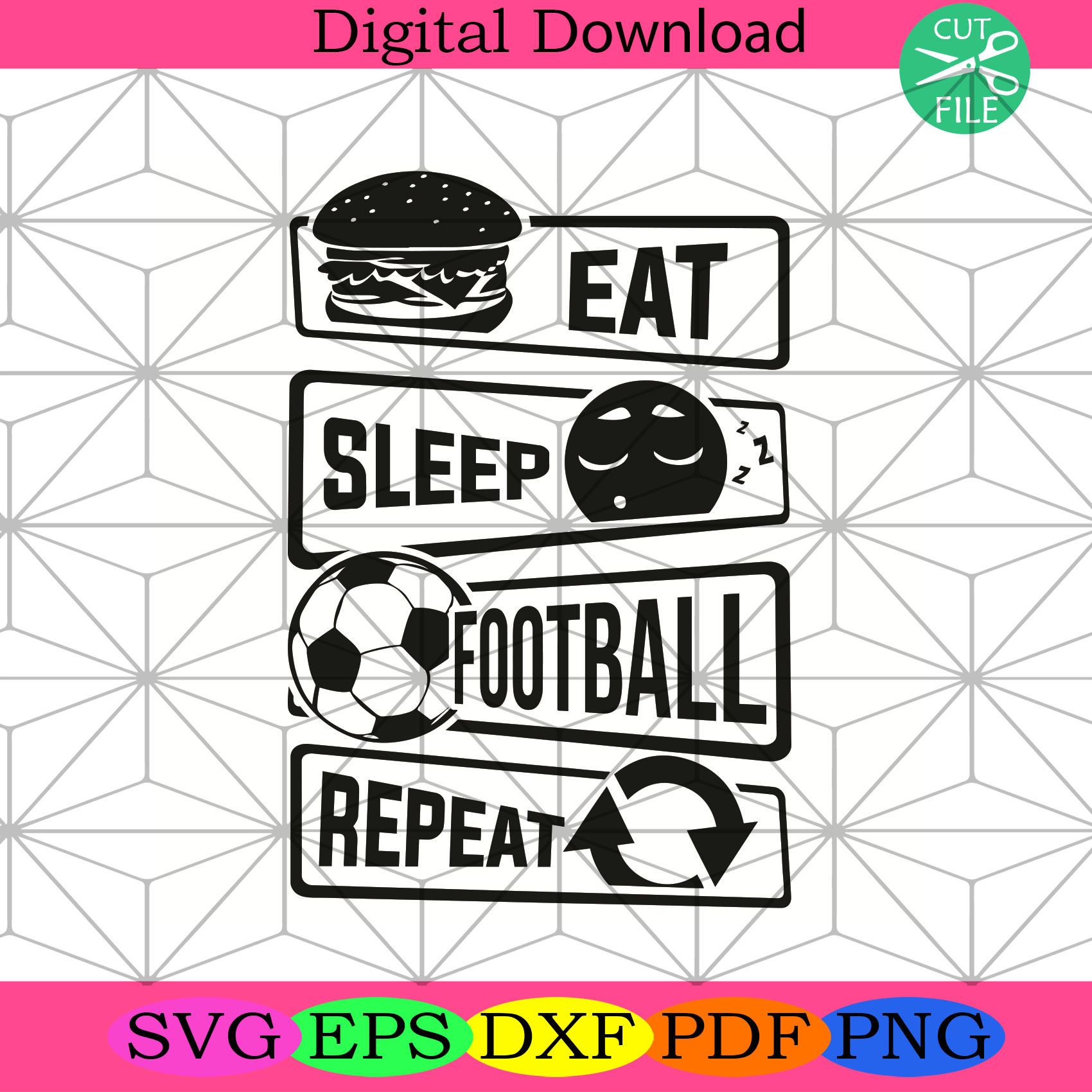 Eat Sleep Football Repeat Svg Trending Svg, Football Svg, Sleep Svg