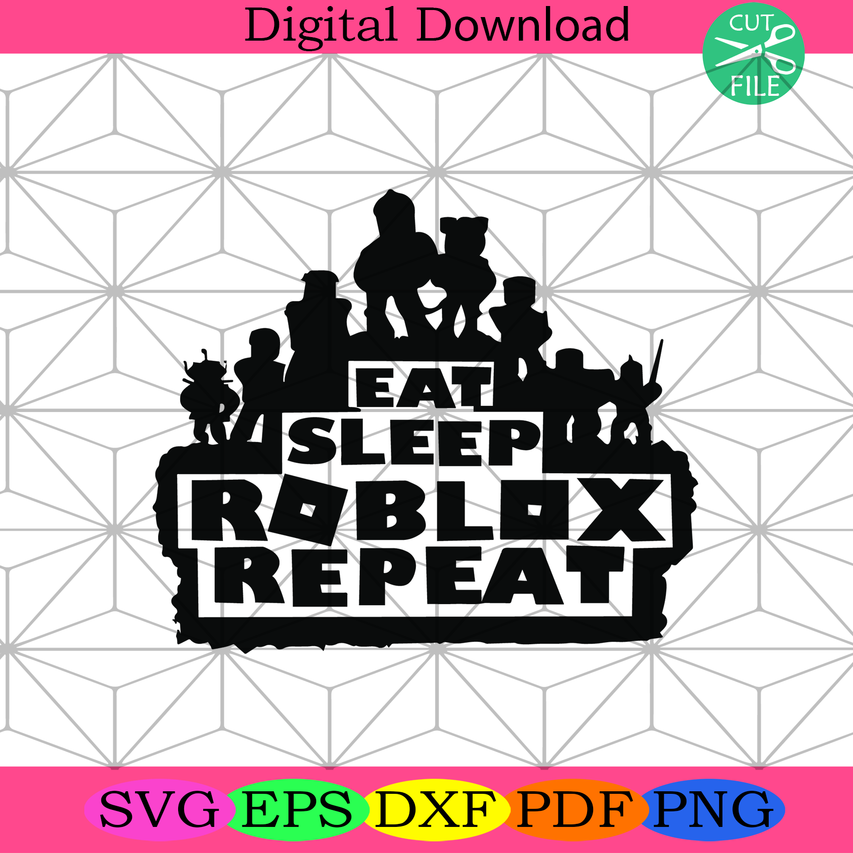 Eat Sleep Roblox Repeat Svg Trending Svg Roblox Svg Roblox All Day Silkysvg - roblox studio zip download