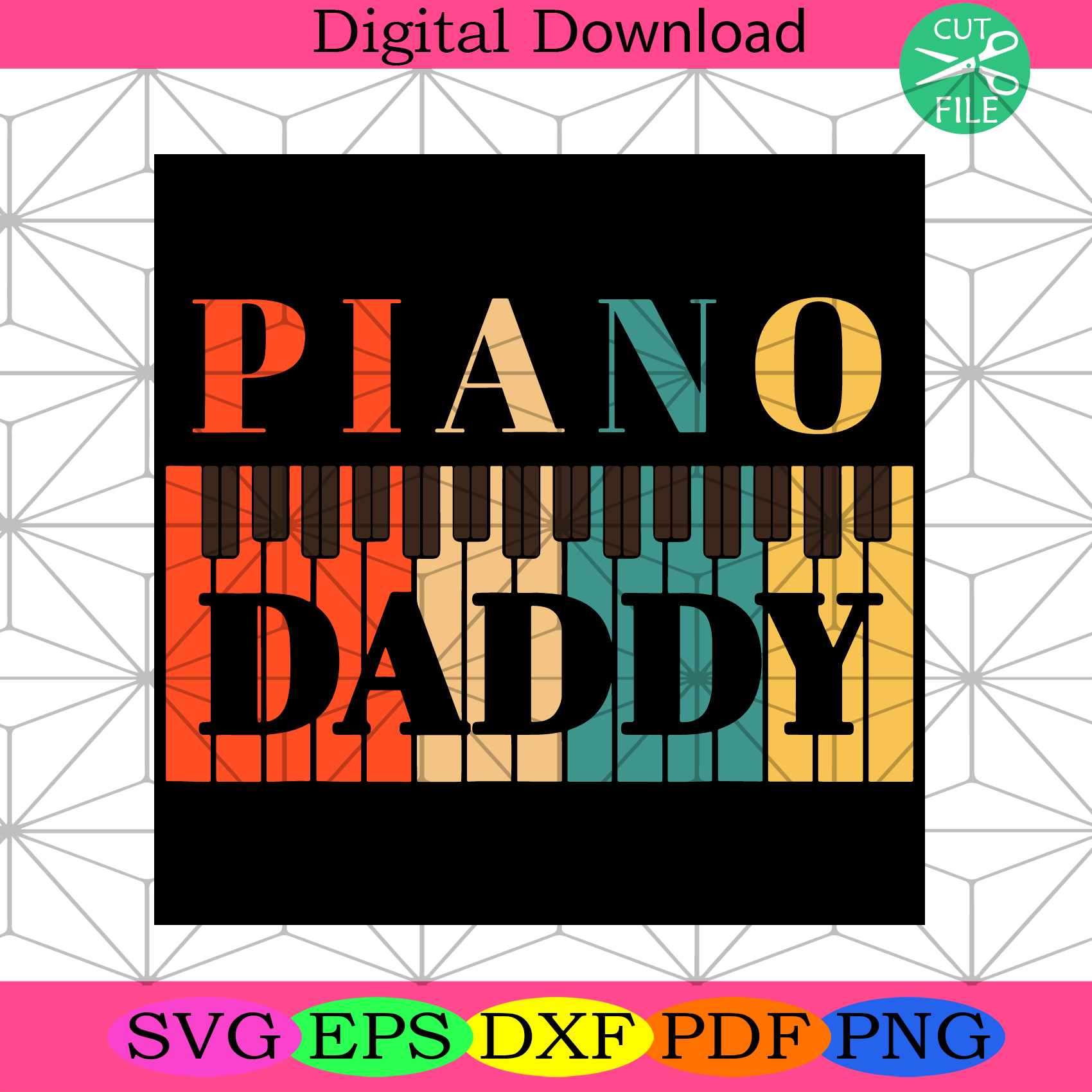 Piano Daddy Svg Fathers Day Svg, Piano Svg, Daddy Svg