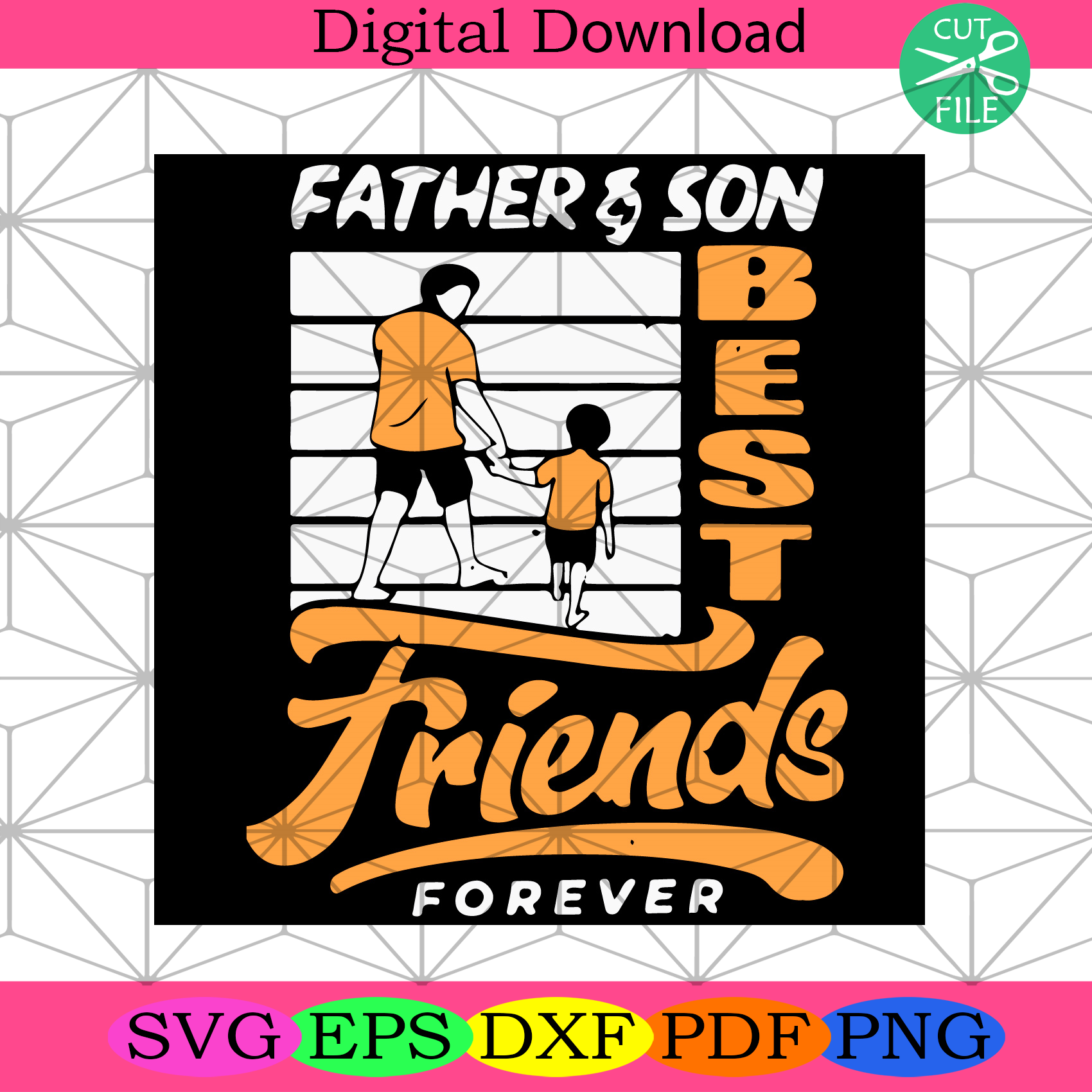 Download Father And Son Best Friends Forever Svg Fathers Day Svg Son Svg Best Friends Forver Svg