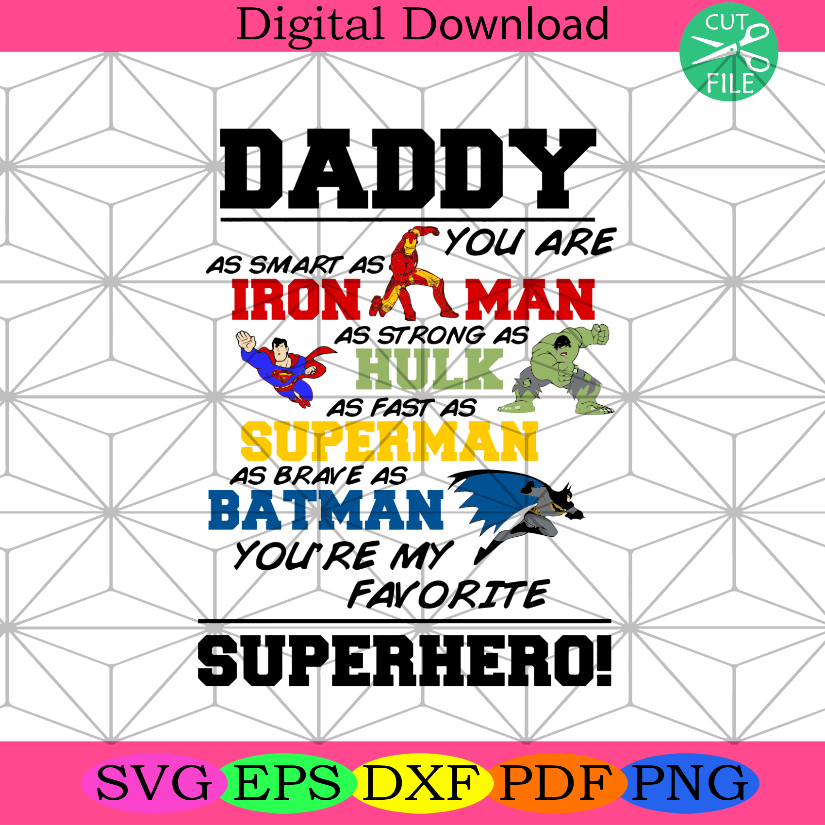 Daddy You Are Superhero Svg Fathers Day Svg, Iron Dad Svg - SilkySVG