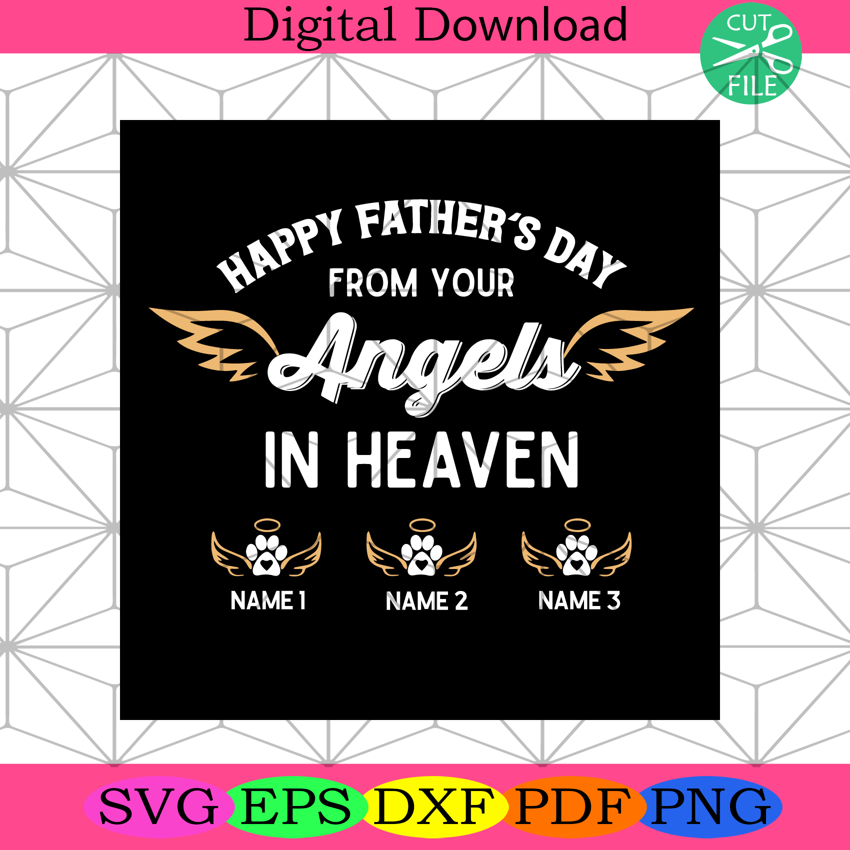 Happy Fathers Day From Your Angels In Heaven Svg Fathers Day Svg