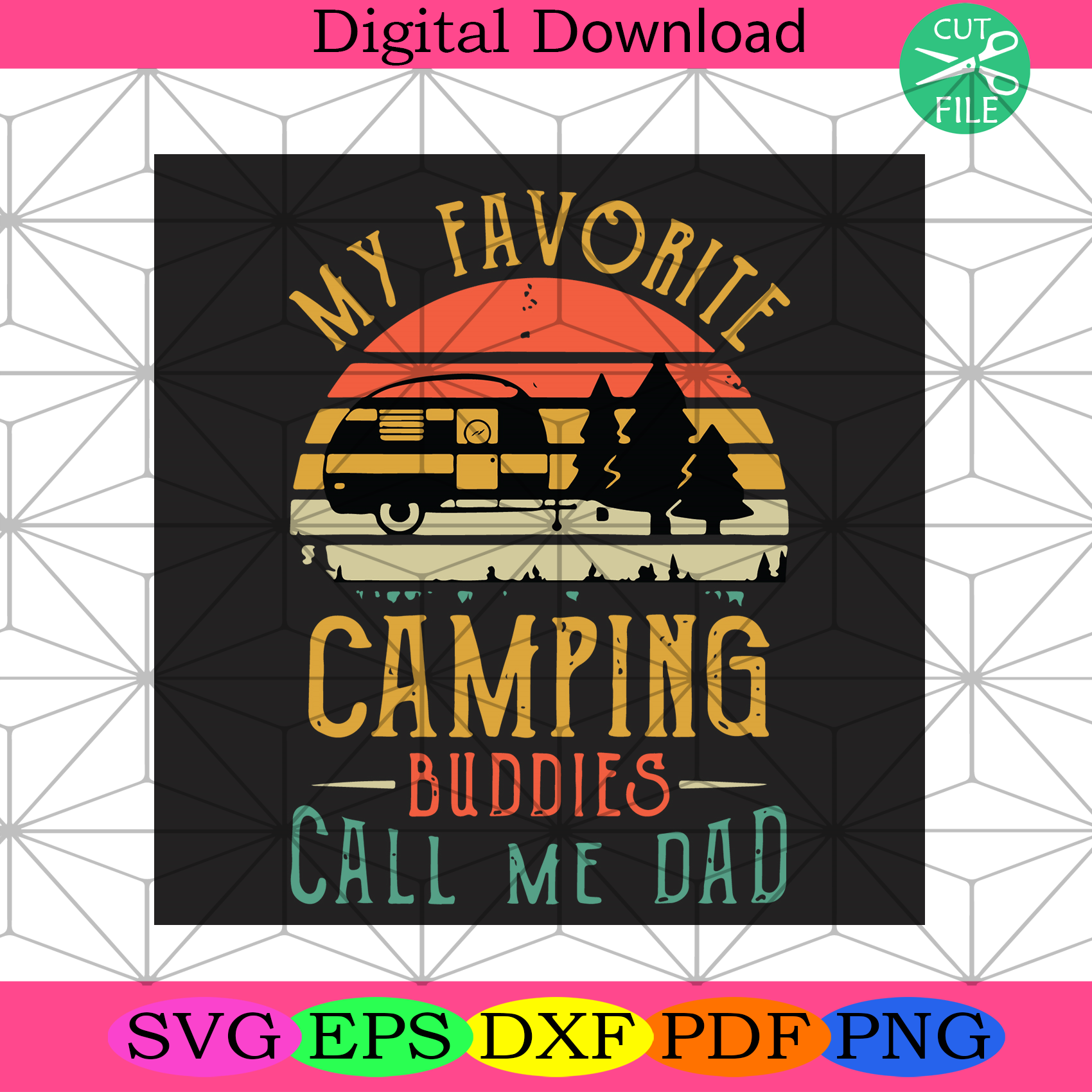 My Favorite Camping Bubbies Call Me Dad Svg Fathers Day Svg, Dad Svg