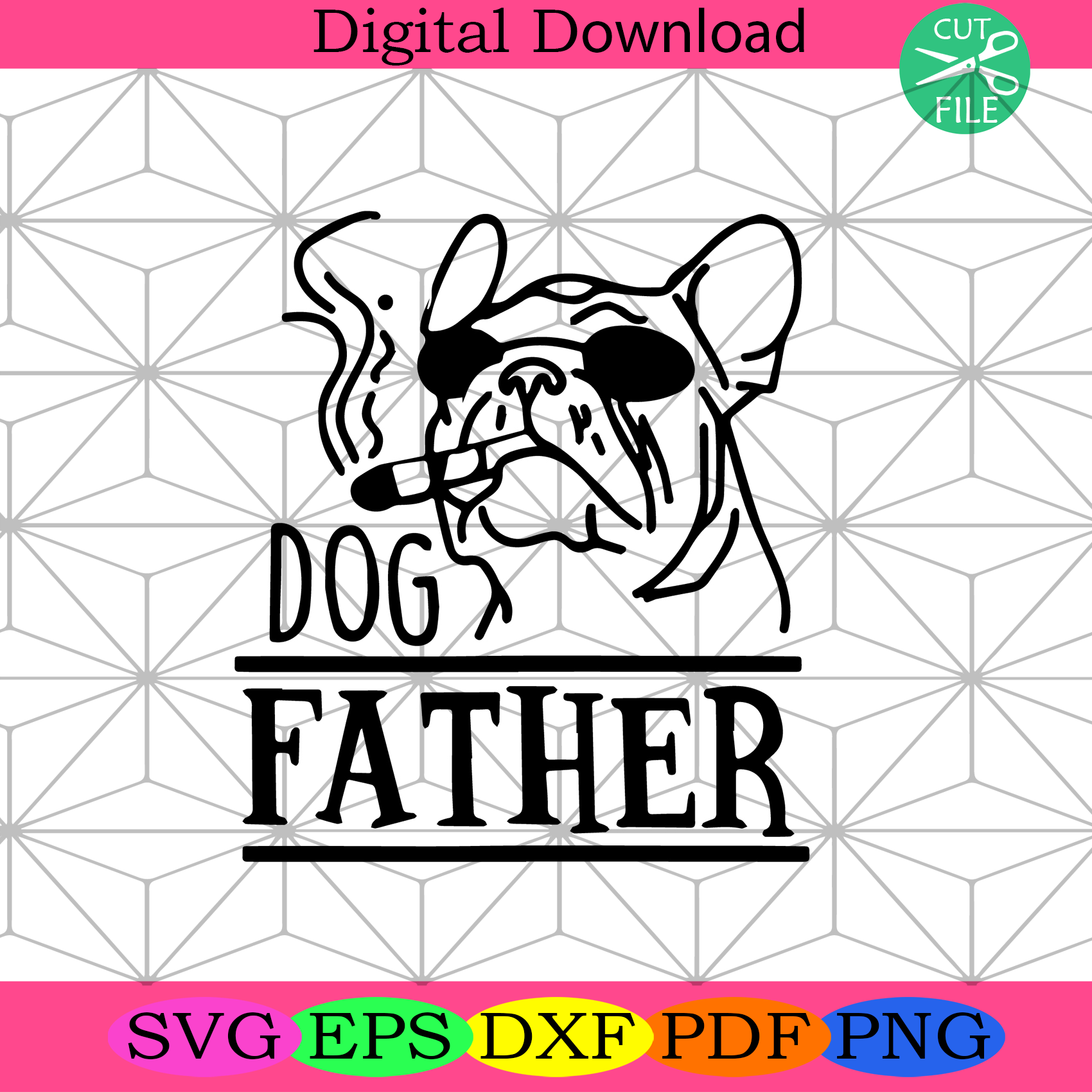 Dog Father Svg Fathers Day Svg, Dog Svg, Dad Svg, Dog Dad Svg
