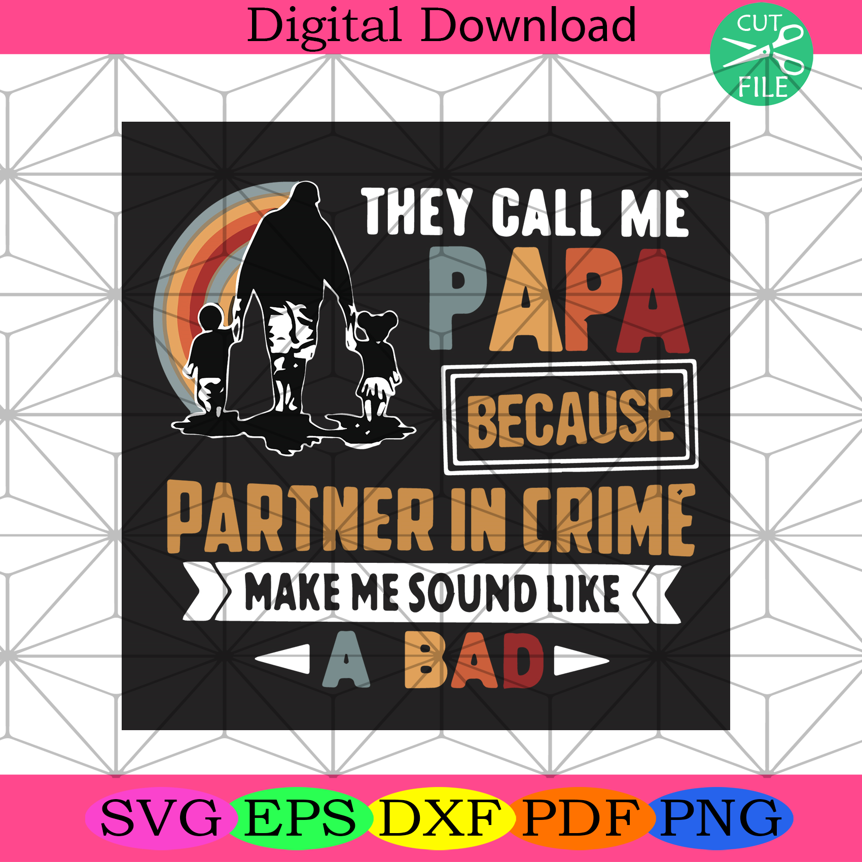 They Call Me Papa Because Partner In Crime Svg Fathers Day Svg