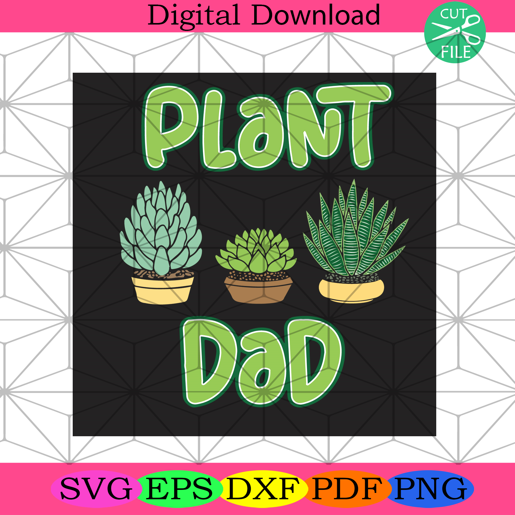 Plant Dad Svg Fathers Day Svg, Plant Lover Svg, Daddy Svg