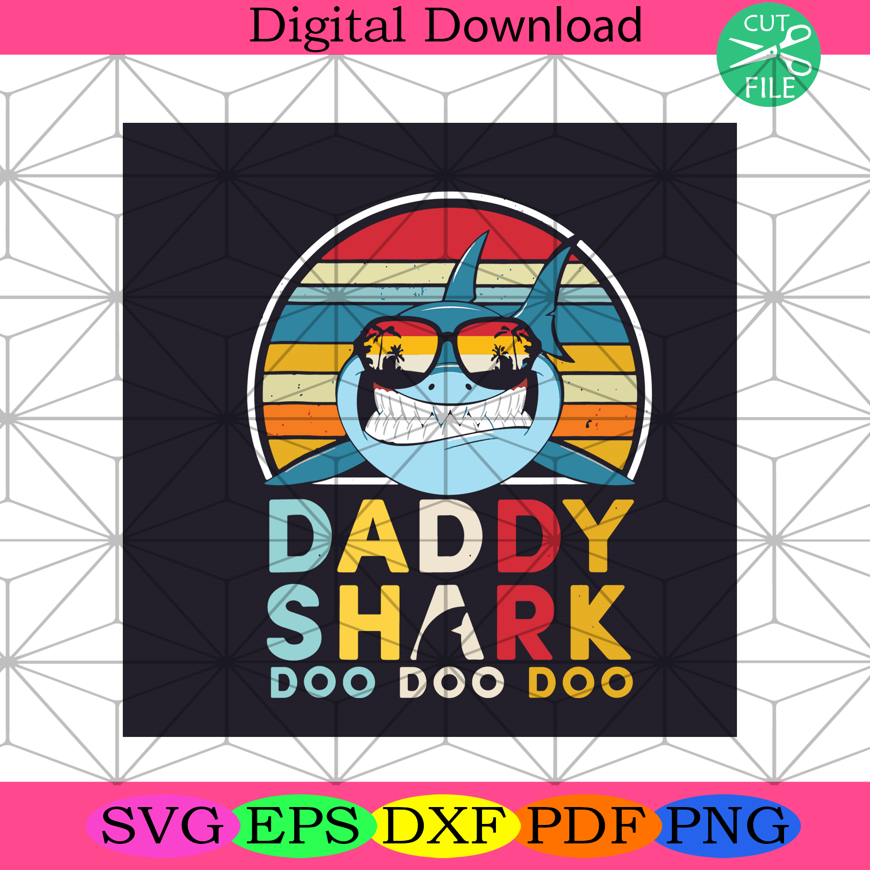 Daddy Shark Doo Doo Doo Fathers Day Svg Fathers Day Svg