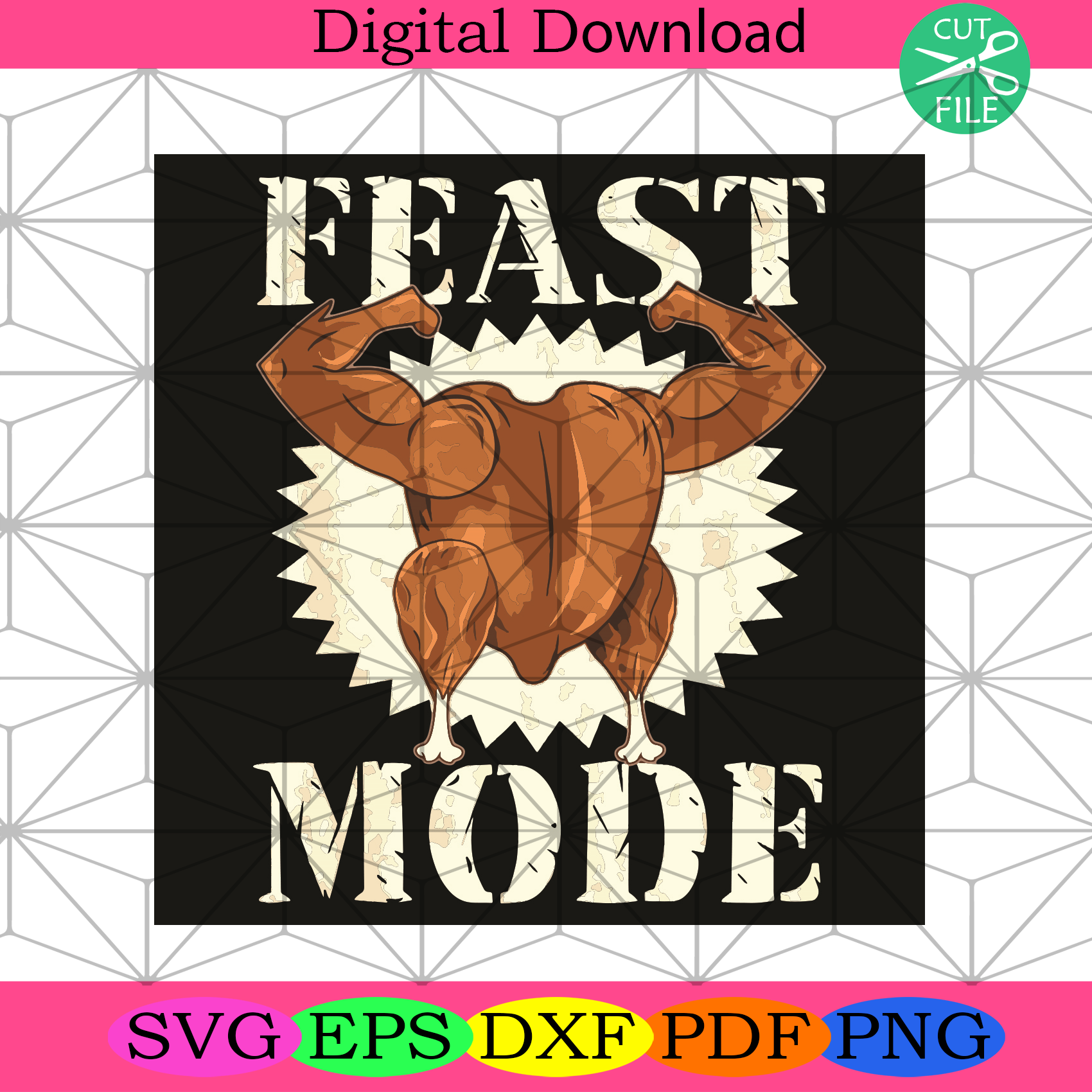 Feast Mode Svg Thanksgiving Svg, Feast Mode Svg