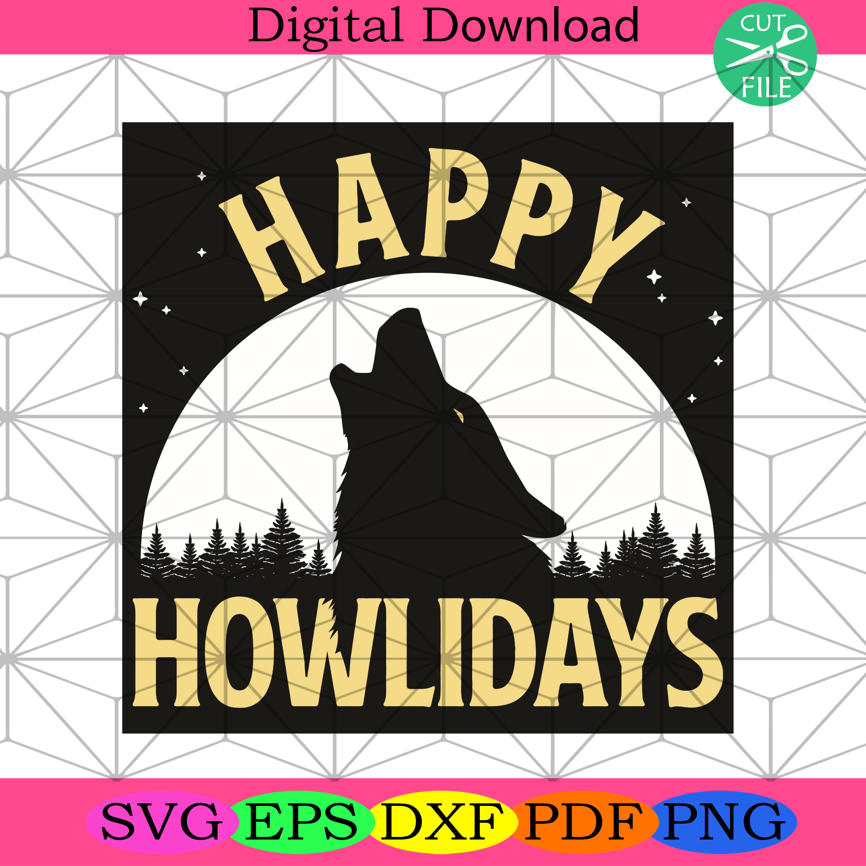 Happy Howlidays Svg Trending Svg, Howliday Svg, Wolf Svg, Moon Svg