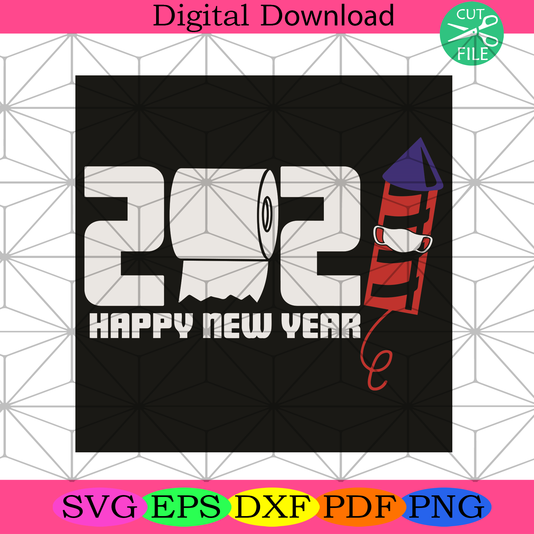 Happy New Year 2021 Svg Trending Svg, Happy New Year Svg